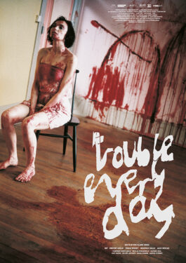 Trouble Every Day Poster