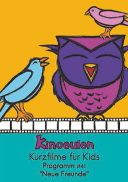 KinoEulen - Kurzfilme für Kids: Programm #41 Poster