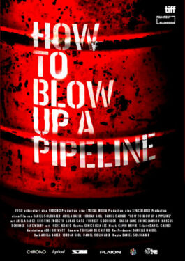 How to Blow up a Pipeline Poster