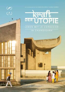 Kraft der Utopie - Leben mit Le Corbusier in Chandigarh Poster