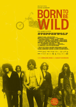 Born to Be Wild - Eine Band Namens Steppenwolf Poster